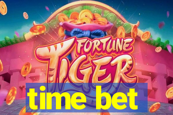 time bet